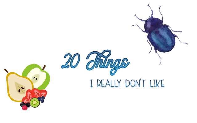 20 Things I Really Don't Like. null