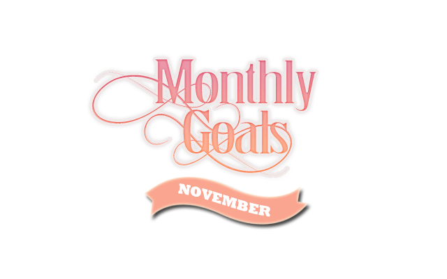 Monthly Goals November 2016
