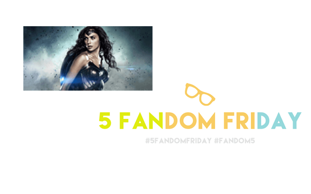 5 Fandom Friday - 2017 movies I'm excited for