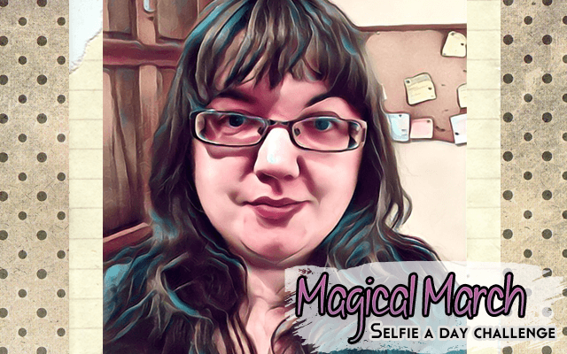 Magical March selfie a day challenge