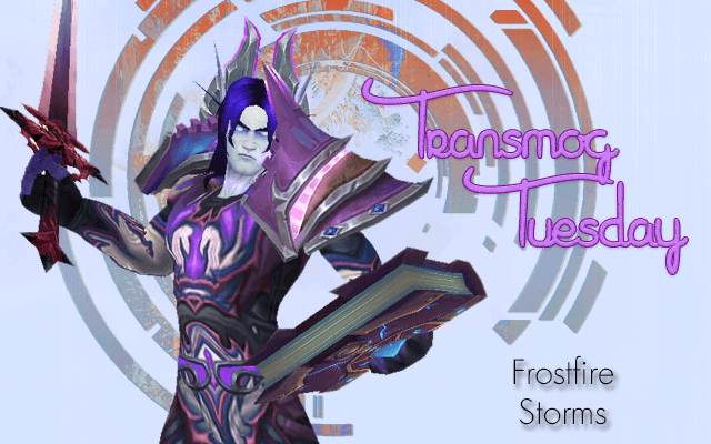 Frostfire Storms Transmog Set #TransmogTuesday