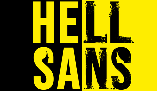 Book Review: HellSans by Ever Dundas - The Word 'HellSans' on a background that is divided vertically in half into two colours; black on the left and yellow on the right. The letters of each word are split so that an even amount of letters appear on each half. The colour of the letters in both are alternate to the background, with yellow on the black background and black on yellow. In the letters S of "sans" a female head appears in the top curve.