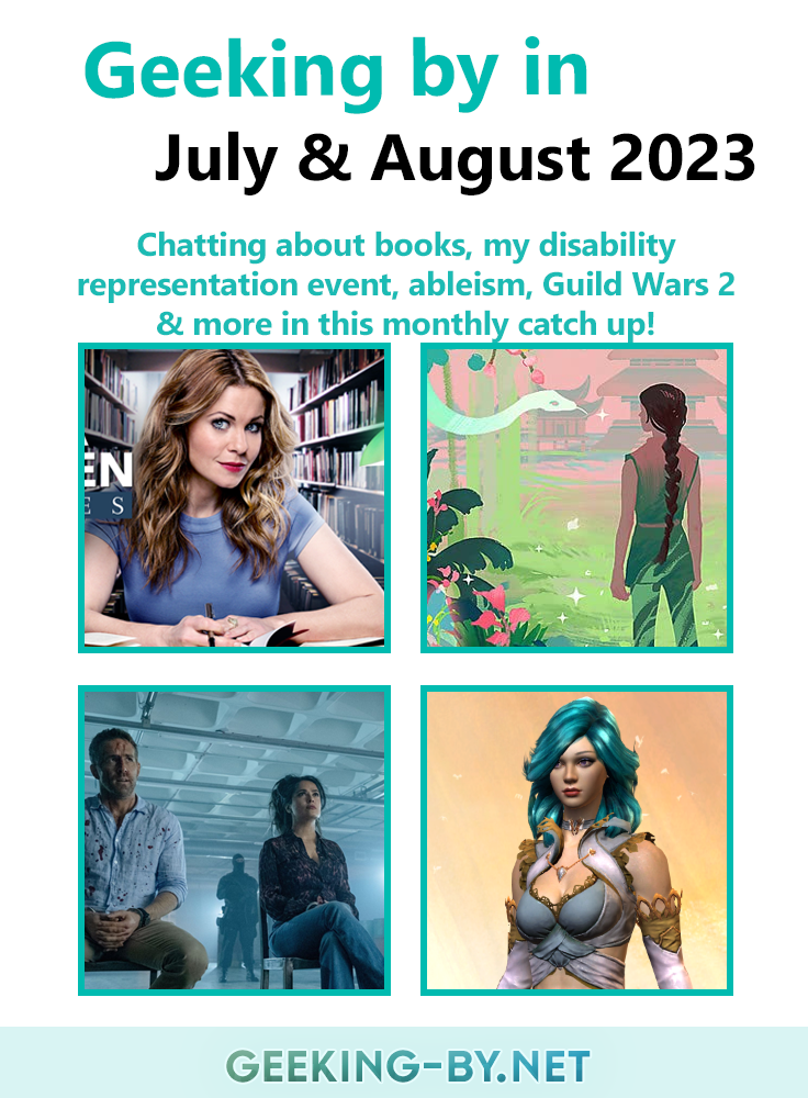 Geeking By in July and August 2023 -Join me for a double update for July and August 2023 as I look back over the past two months including my disability representation event, GeekDis 2023. null