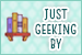Just Geeking By button. null