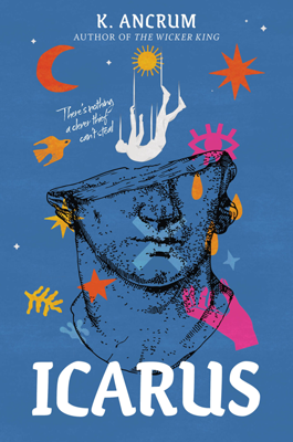 Disabled and Neurodivergent Books out in March 2024 - Icarus By K. Ancrum - A blue book cover featuring a black sketched of a statue's head. The top of the head is missing, a diagonal slice going across the face from the middle of the left ear to the top of the right ear. Various neon coloured symbols fill the space around the head, and some are superimposed over the head. Across the mouth is a pale blue X shape. Above the broken head on the right side, there is a pink symbol of an eye with lines spreading out from it. Three orange tears drop from it, one positioned as if dropping from the statue's missing eye. A yellow star is over the statue's left ear, and a red star is on its neck. On the left of the neck there are two leaves, one blue and one yellow, and on the right is an image of a pink hand and wrist. It is a right hand and the thumb and index finger are touching at the fingertips. The author name, K. Ancrum, is printed in white font at the top of the cover. Below it, in a smaller font, text reads 'Author of the Wicker King'. Between this text and statue, there is a white silhouette of a figure falling downwards away from a yellow sun. On the left of the falling figure is a red crescent moon, and on the right is a large star. Beneath the crescent moon and next to the falling figure is an orange bird, which is accompanied by the tag line printed in white calligraphy; 'there is nothing a clever thief cannot steal'. The title, Icarus, is printed at the bottom in large white font.