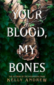 Your Blood My Bones by Kelly Andrews Book Review