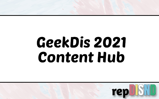 GeekDis 2021 Content Hub