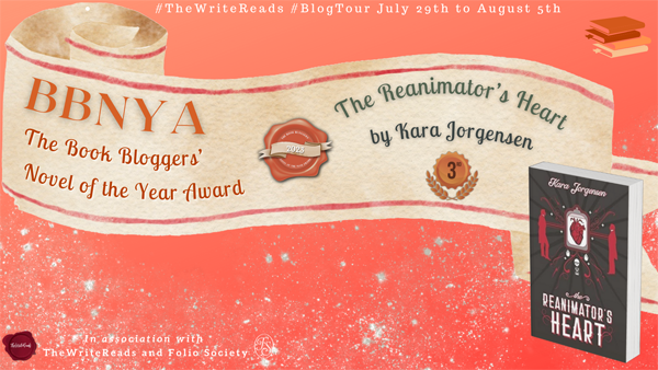 BBNYA Blog Tour: The Reanimator's Heart by Kara Jorgensen - BBNYA 2023: Book Bloggers' Novel of the Year Award Finalist Tour 3. The Reanimator's Heart by Kara Jorgensen July 29th to August 5th.