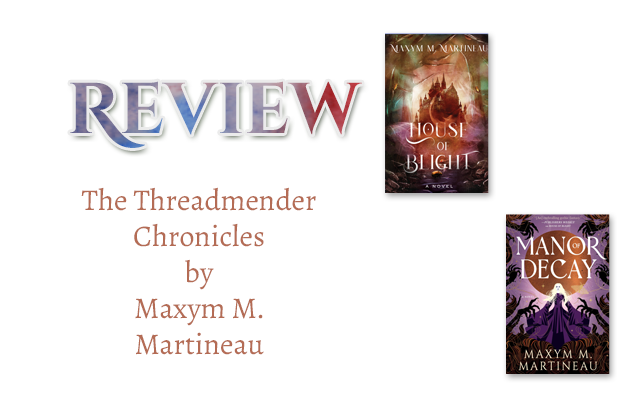 Book Review: The Threadmender Chronicles by Maxym M. Martineau. null