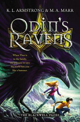 Odin's Ravens by K.L. Armstrong and M.A. Marr. null
