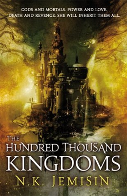 The Hundred Thousand Kingdoms by N. K. Jemisin. null