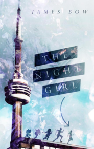 The Night Girl by James Bow Book Review