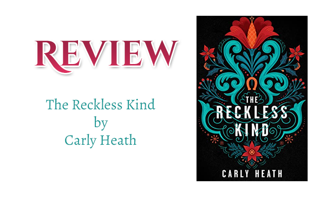 Book Review: The Reckless Kind by Carly Heath. null
