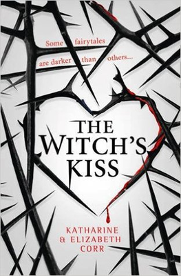 The Witch's Kiss by Katharine and Elizabeth Corr. null