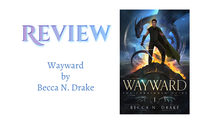 Book Review: Wayward by Becca N. Drake